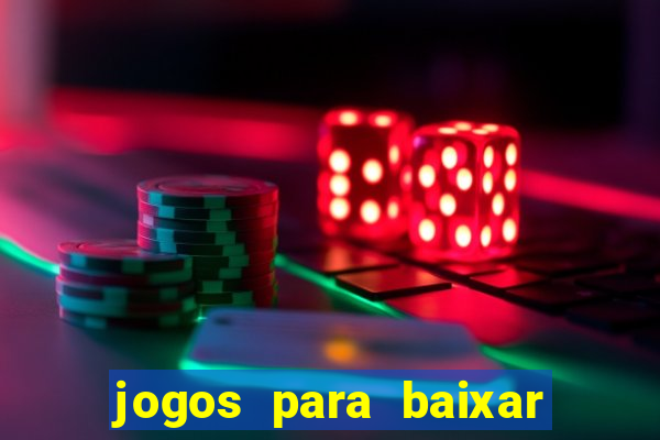 jogos para baixar que ganha dinheiro